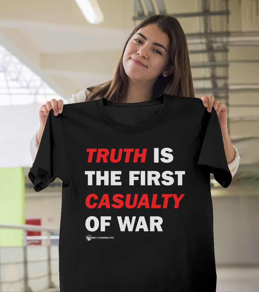 Wearechange Truth Is The First Casualty Of War Red T-Shirt