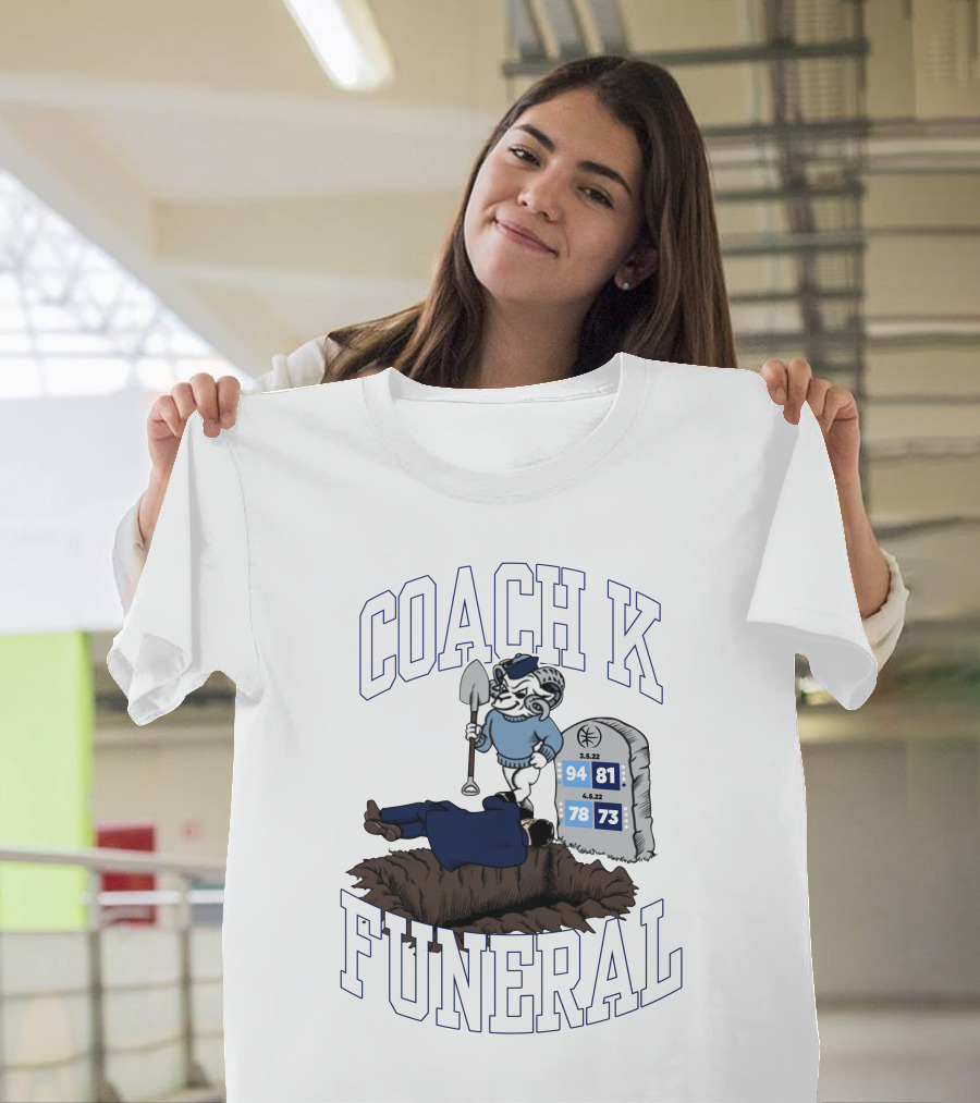 Dave Portnoy Coach K Funeral Duke Basketball Rivalry Final Game Dates T-Shirt