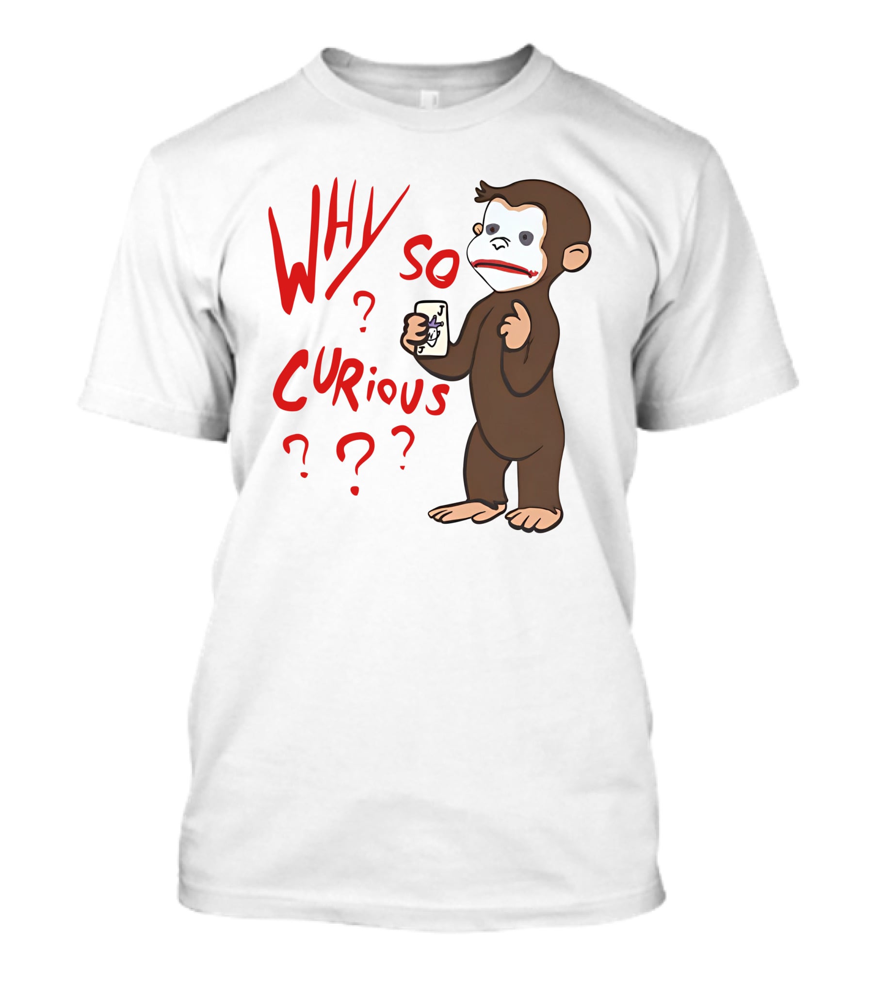 Lucca International Merch Why So Curious Curious George Joker Card T-Shirt