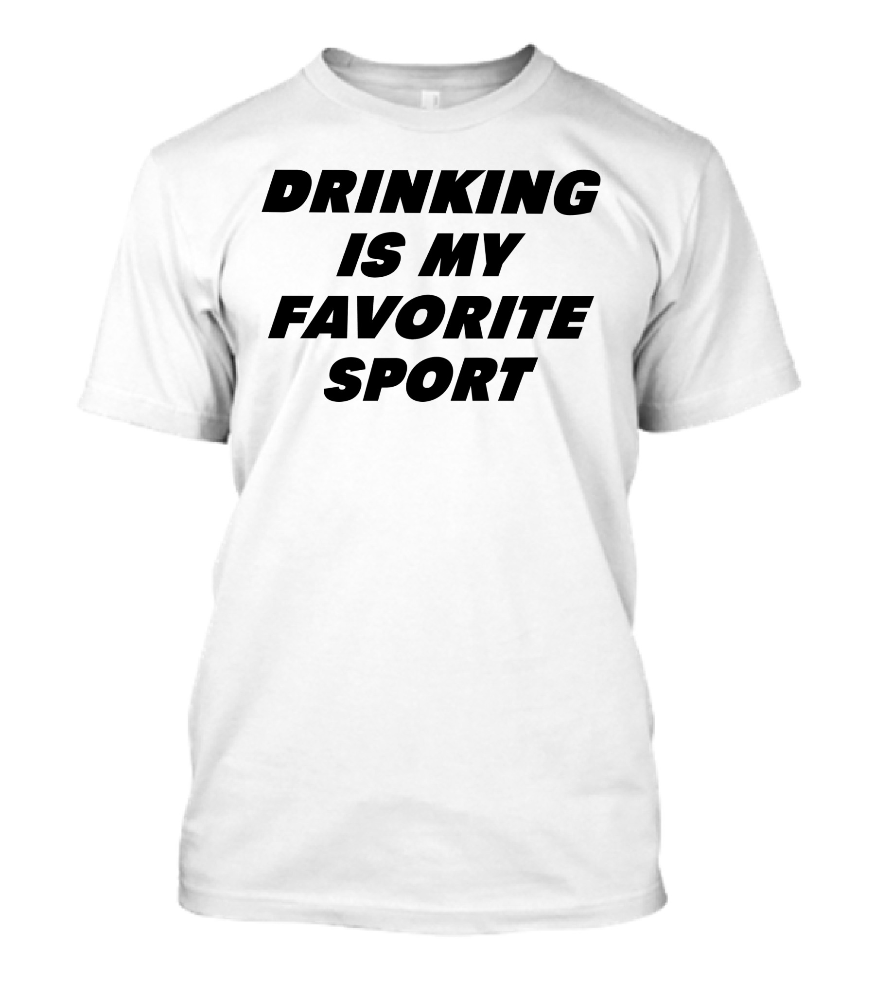 Drinking Is My Favorite Sport Dani Jackel T-Shirt