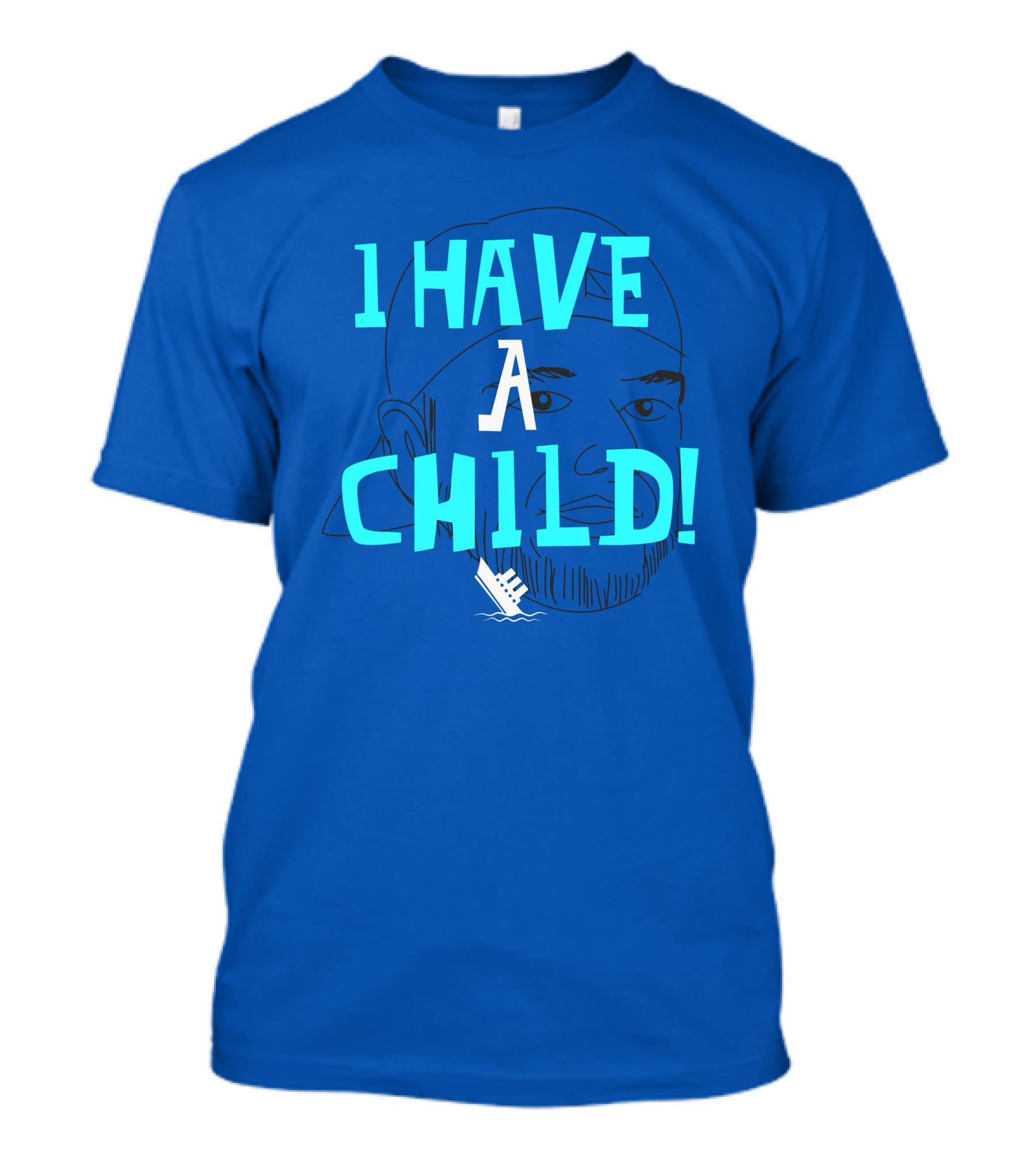I Have A Child Lebatard Friends Sketch Cap T-Shirt