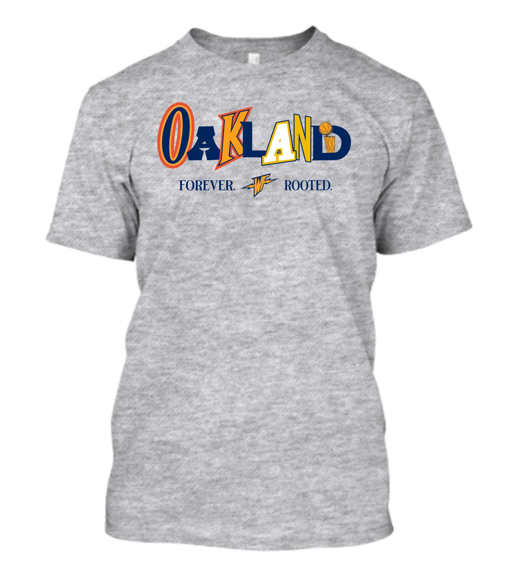 Warriorstalk Oakland Forever Rooted Basketball Theme Mixed Font T-Shirt