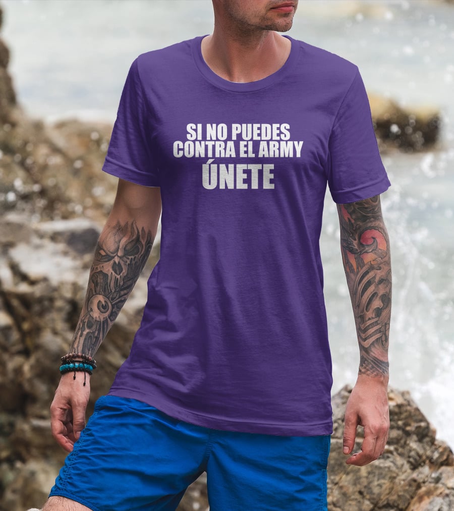Si No Puedes Contra El Army Únete Bold Statement In White Text T-Shirt