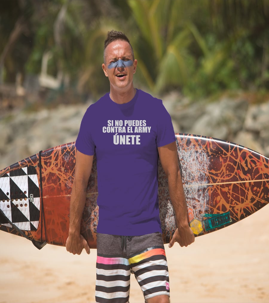 Si No Puedes Contra El Army Únete Bold Statement In White Text T-Shirt