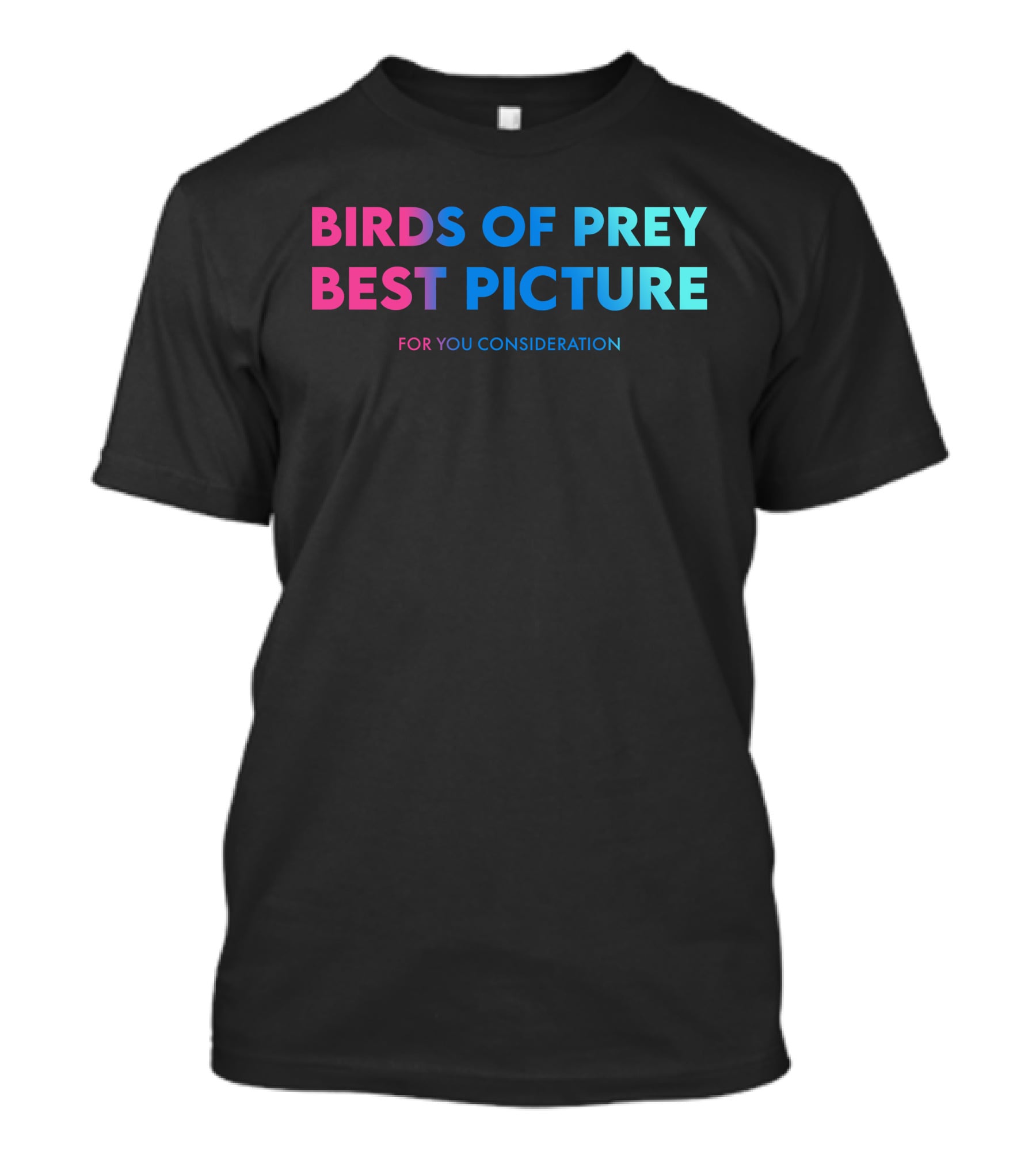 Birds Of Prey Best Picture For Your Consideration T-Shirt