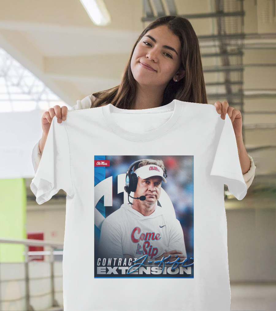 Ole Miss Come To The Sip Contract Extension T-Shirt