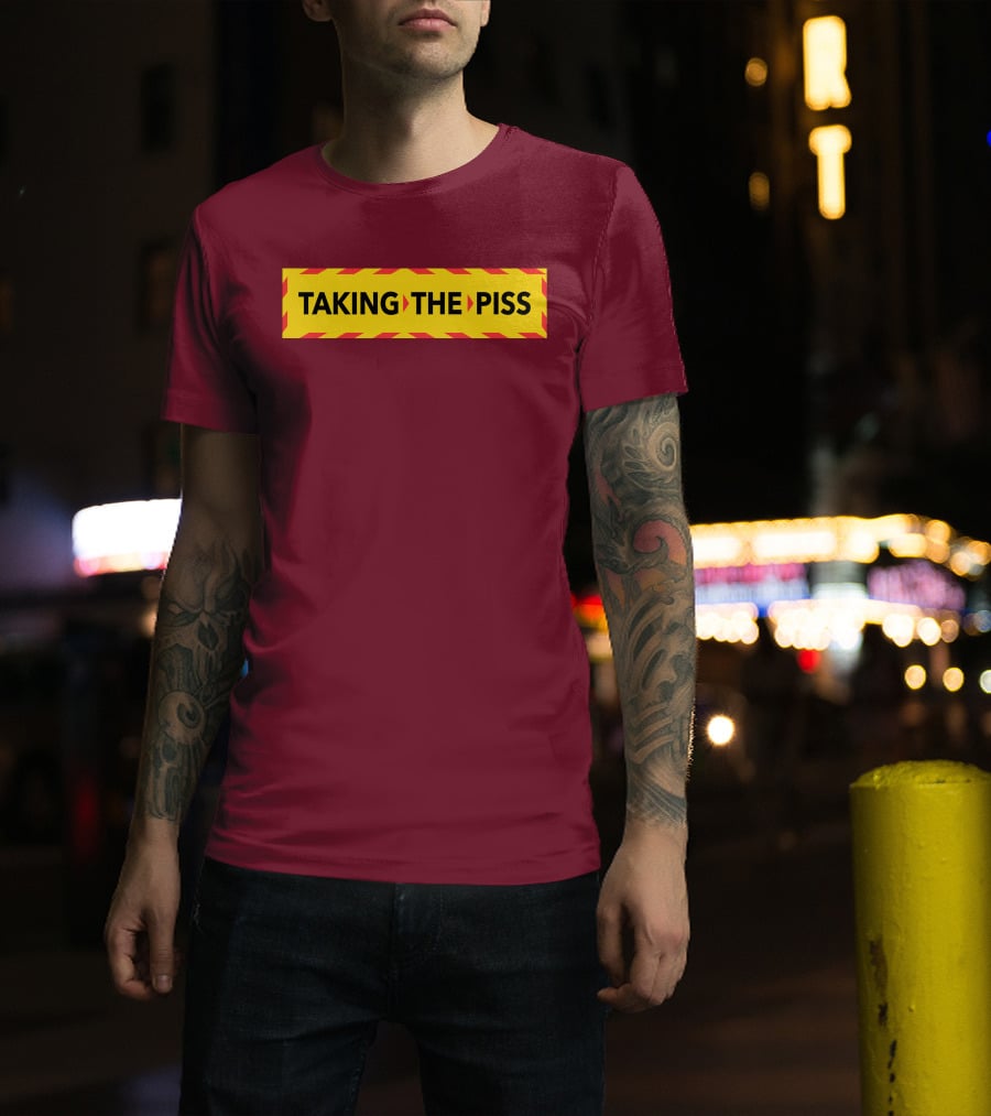 TAKING THE PISS Yellow Black Striped Warning Sign T-Shirt