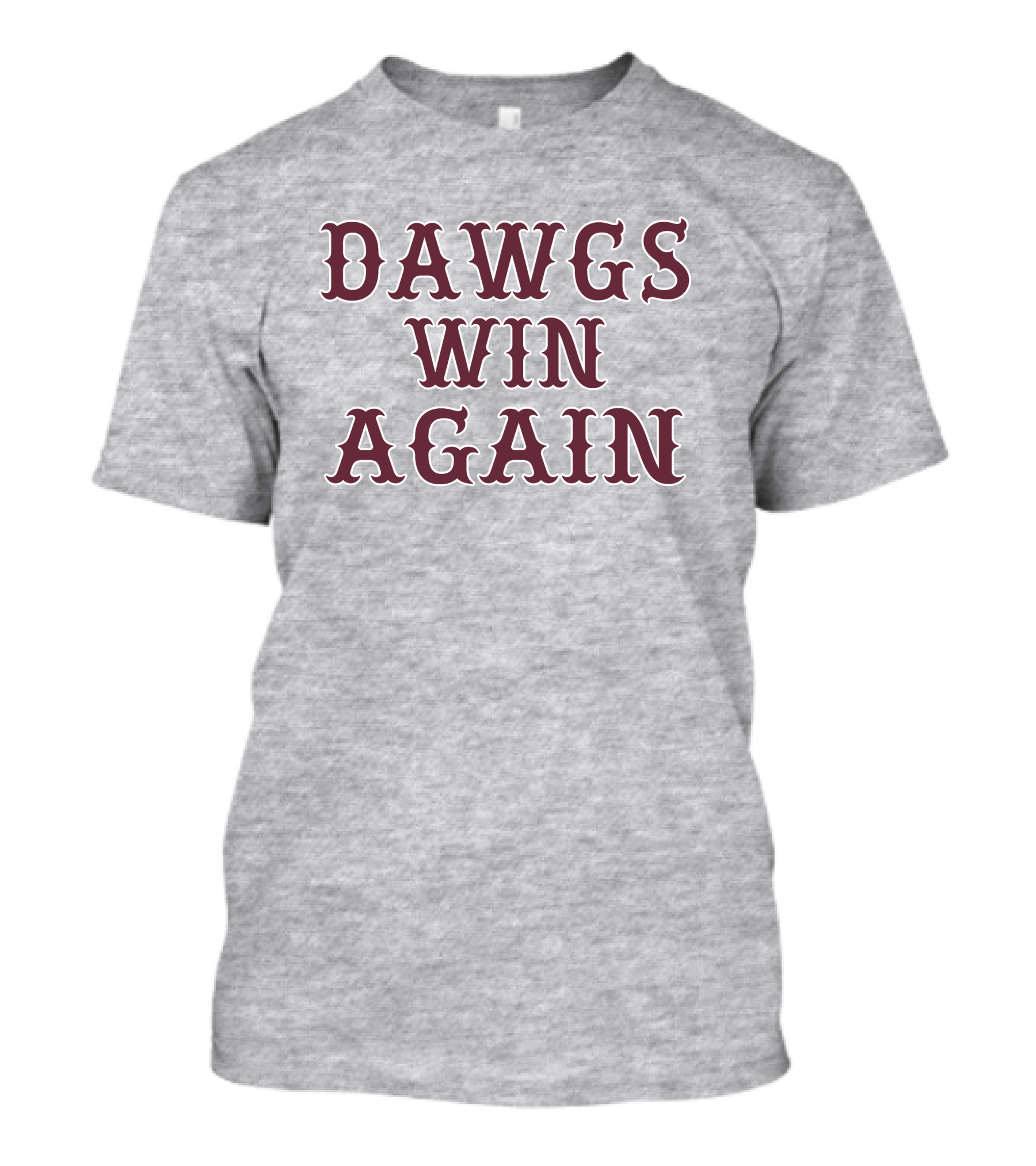 DAWGS WIN AGAIN Classic Victory T-Shirt