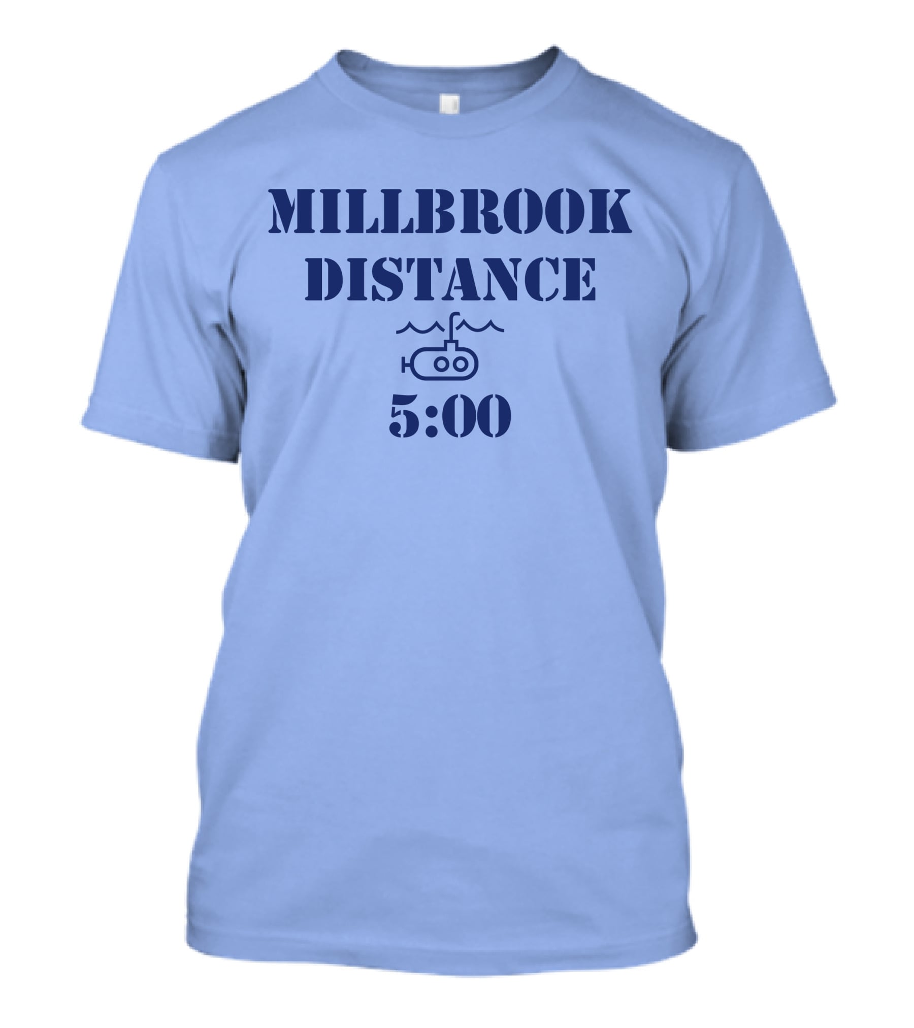 MILLBROOK DISTANCE 5:00 Submarine T-Shirt