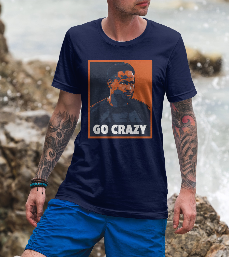 GO CRAZY T-Shirt