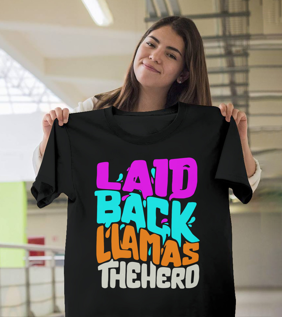 Laid Back Llamas The Herd Vibrant Typography T-Shirt