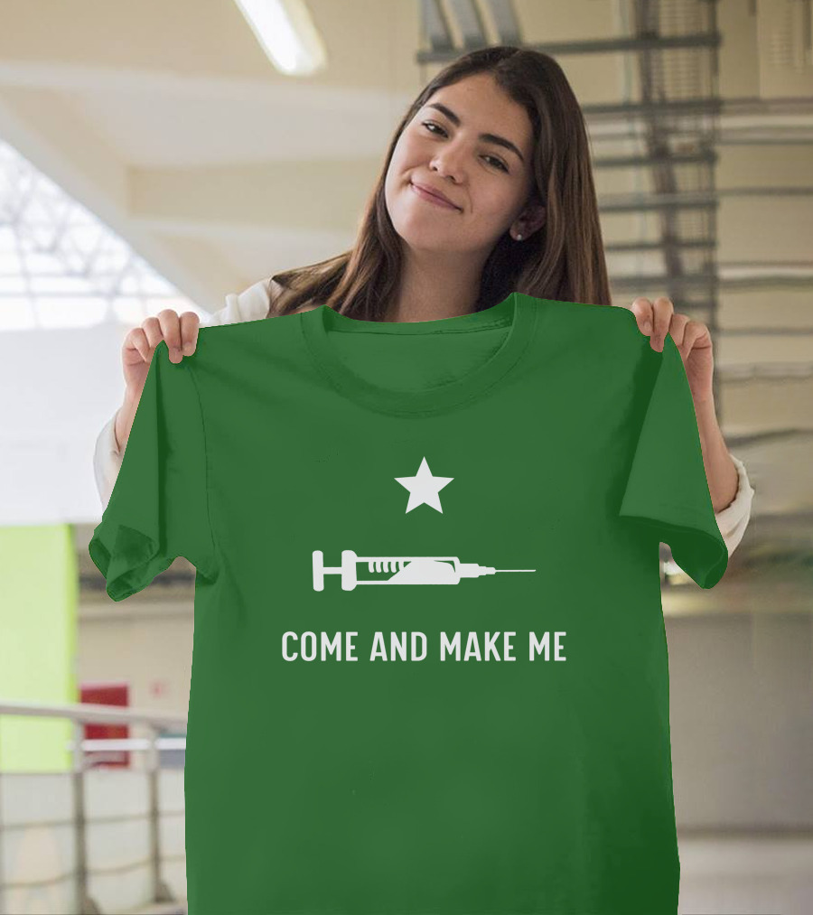 Literallyourmom Come And Make Me Star Syringe T-Shirt