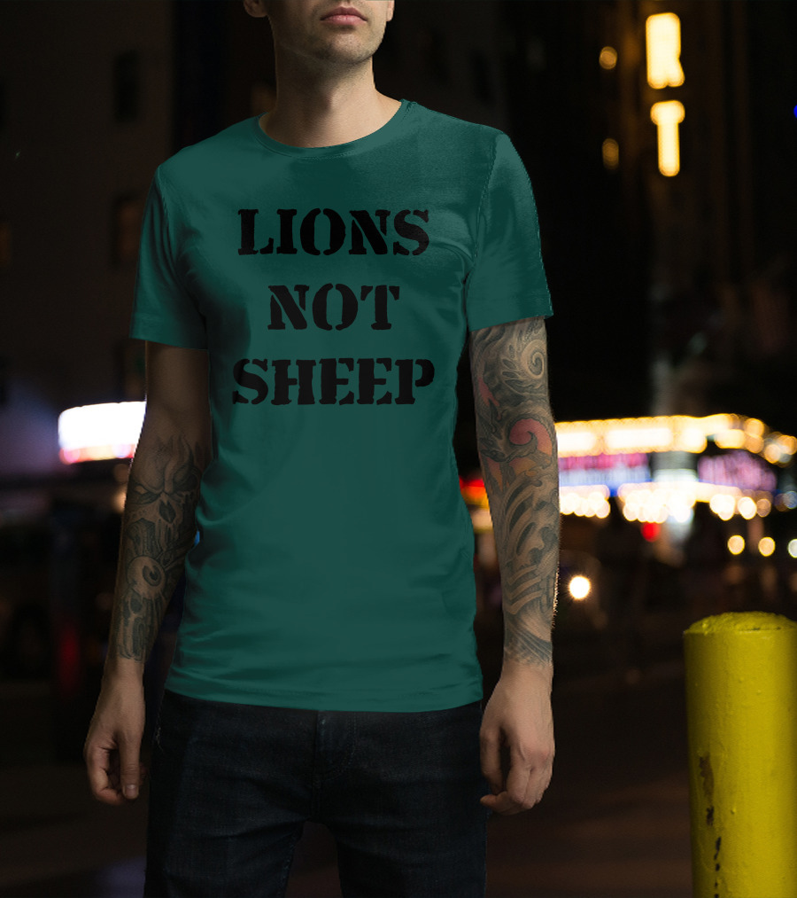 Lions Not Sheep Motivational Mindset T-Shirt