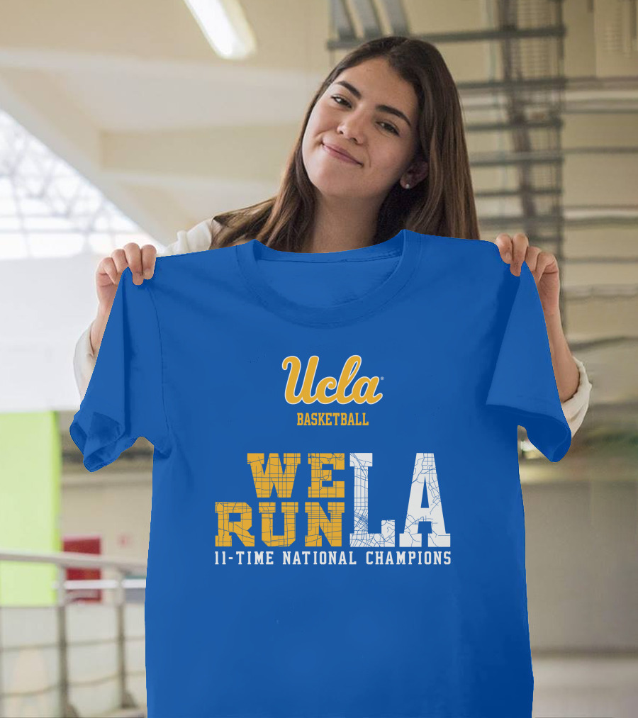 Ucla Basketball We Run LA 11-Time National Champions T-Shirt