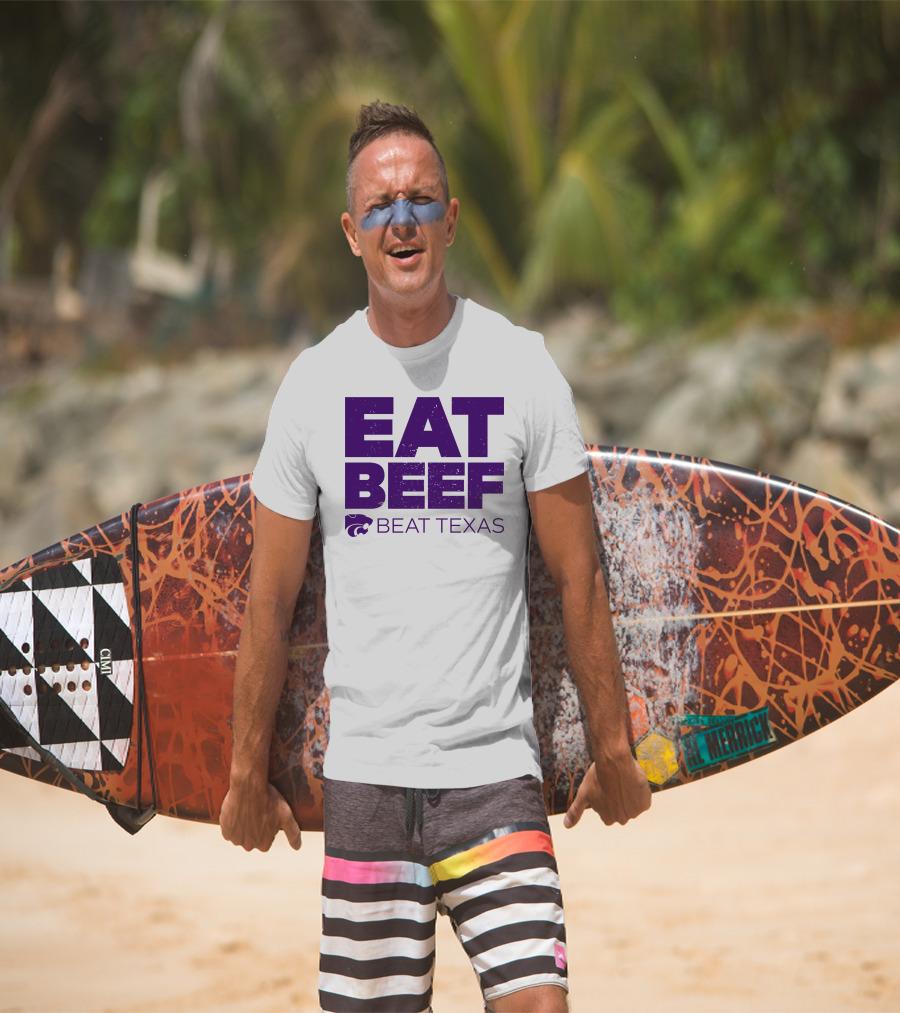 K-State Wildcats Eat Beef Beat Texas Basketball Rivalry T-Shirt