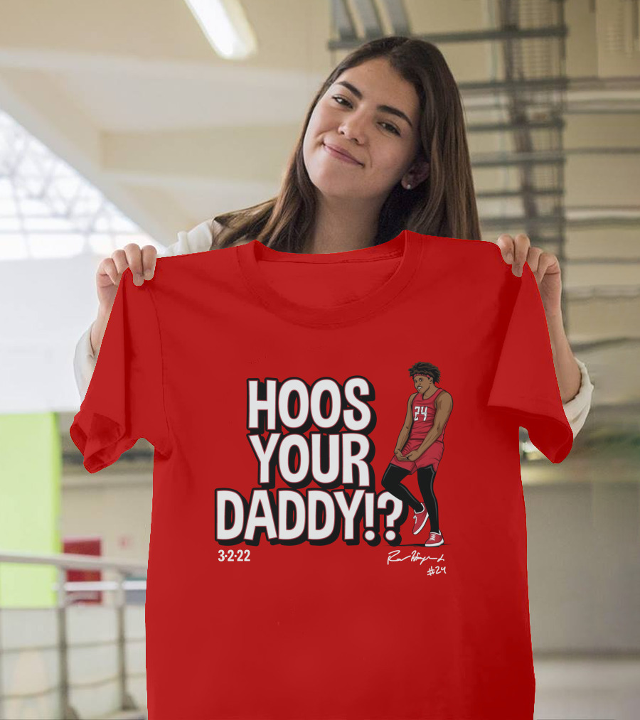 Hoos Your Daddy Ron Harper 3-2-22 #24 T-Shirt