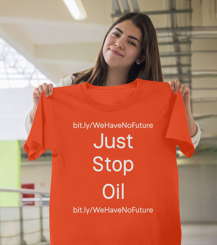Just Stop Oil Chairman Of Spring Xi Jinping We Have No Future T-Shirt