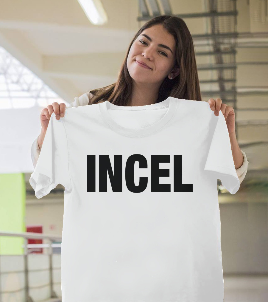 INCEL T-Shirt