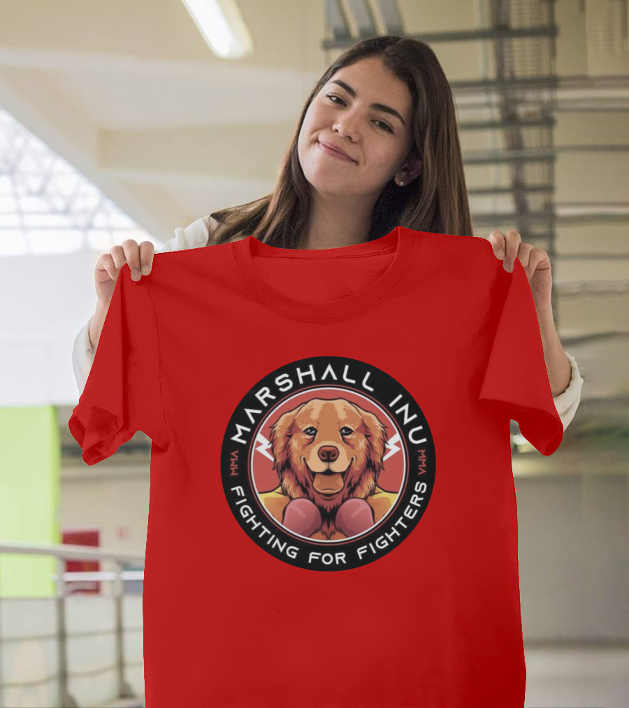 MARSHALL INU MMA FIGHTING FOR FIGHTERS T-Shirt