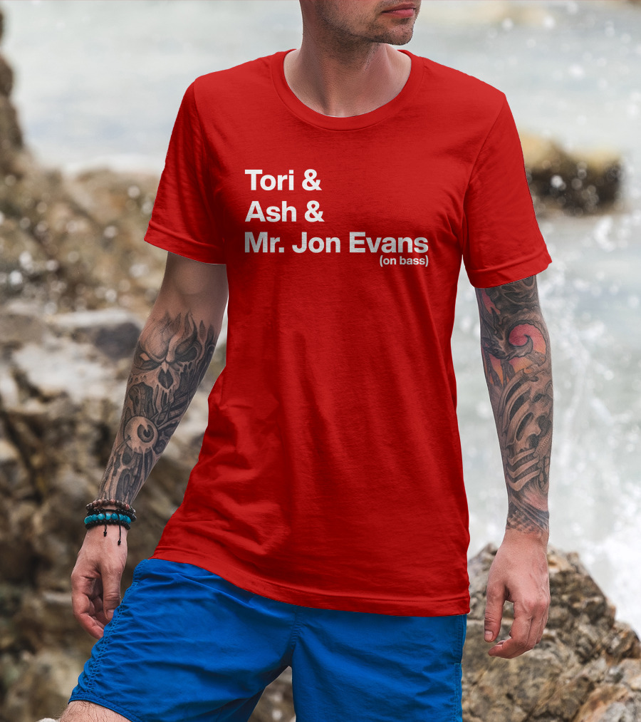 Tori And Ash And Mr. Jon Evans (On Bass) T-Shirt
