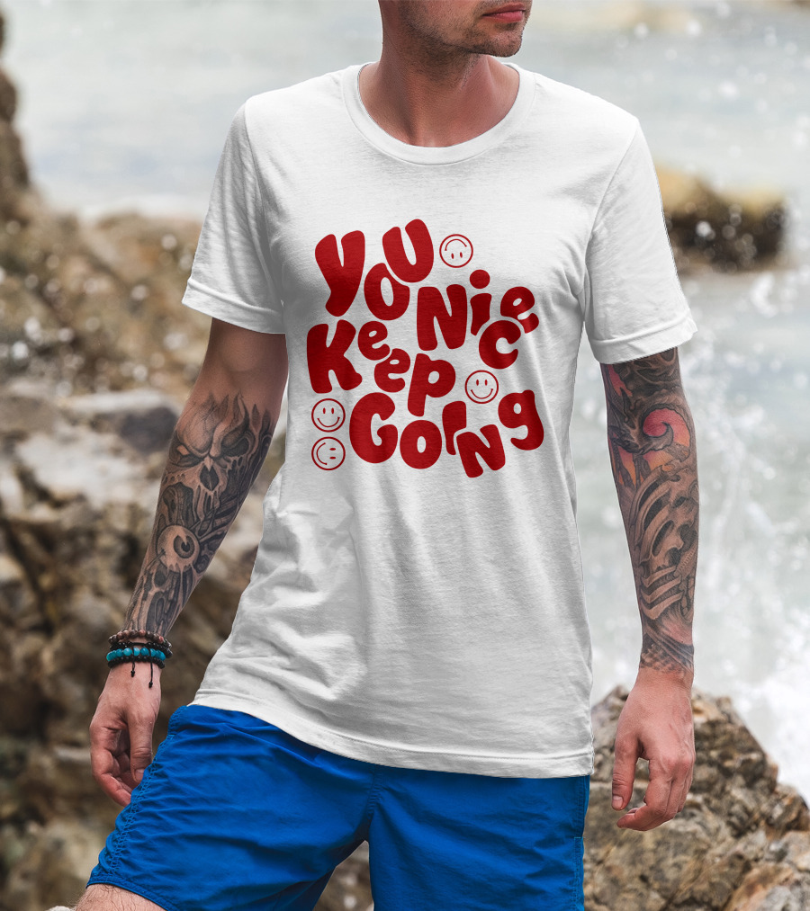 JM1013 You Nice Keep Going Red Smiley Face T-Shirt