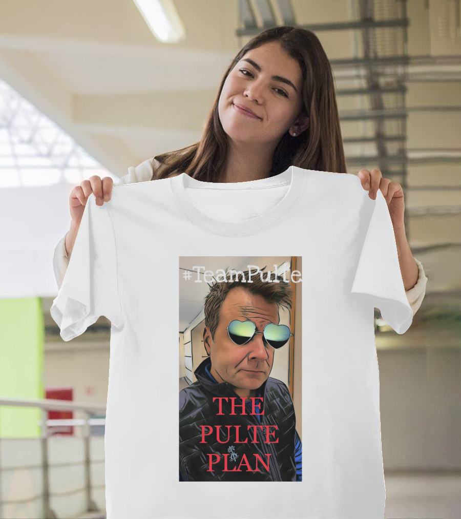 TeamPulte The Pulte Plan T-Shirt
