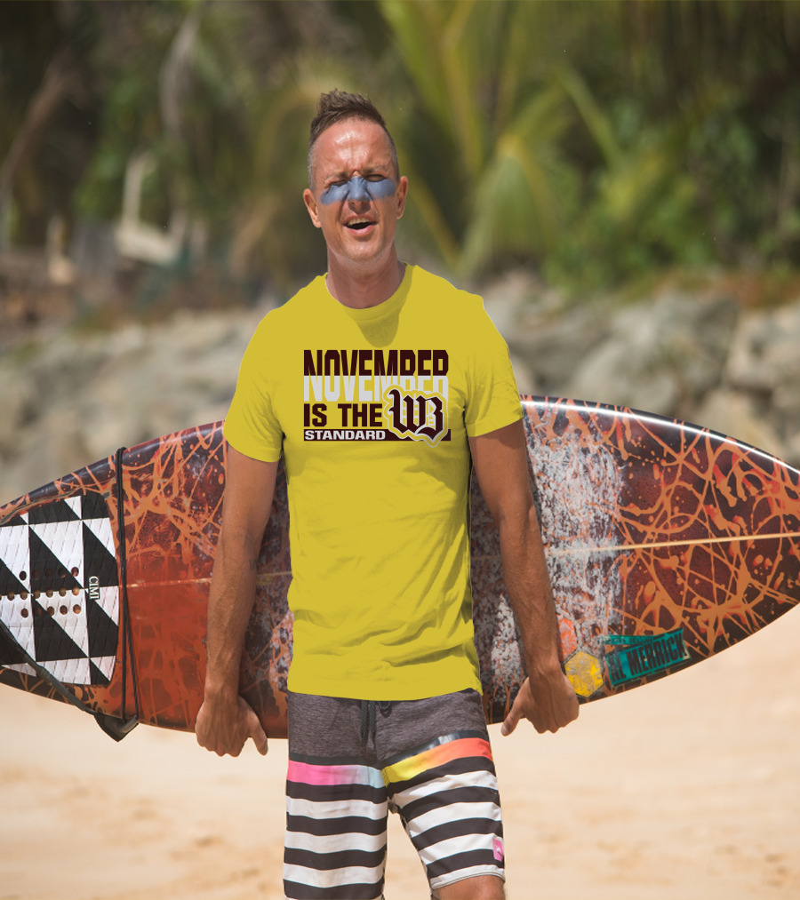 November Is The Standard WB T-Shirt
