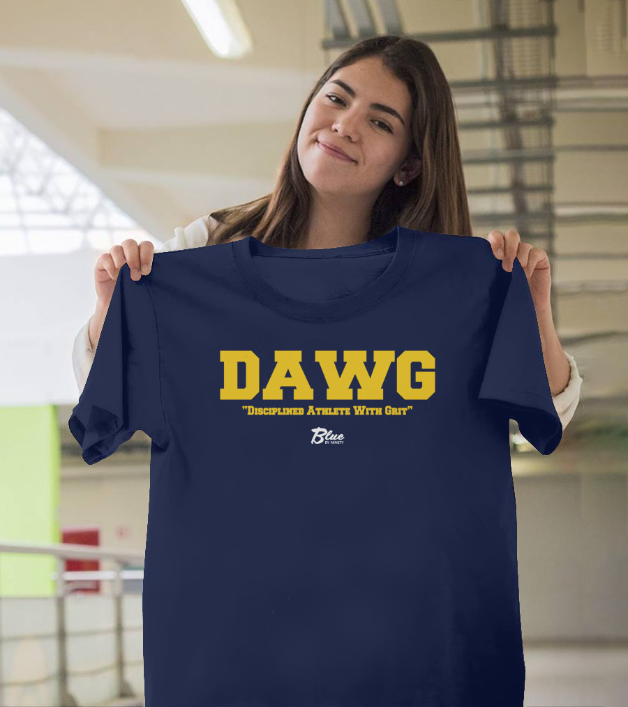 DAWG Disciplined Athlete With Grit Blue By Ninety T-Shirt