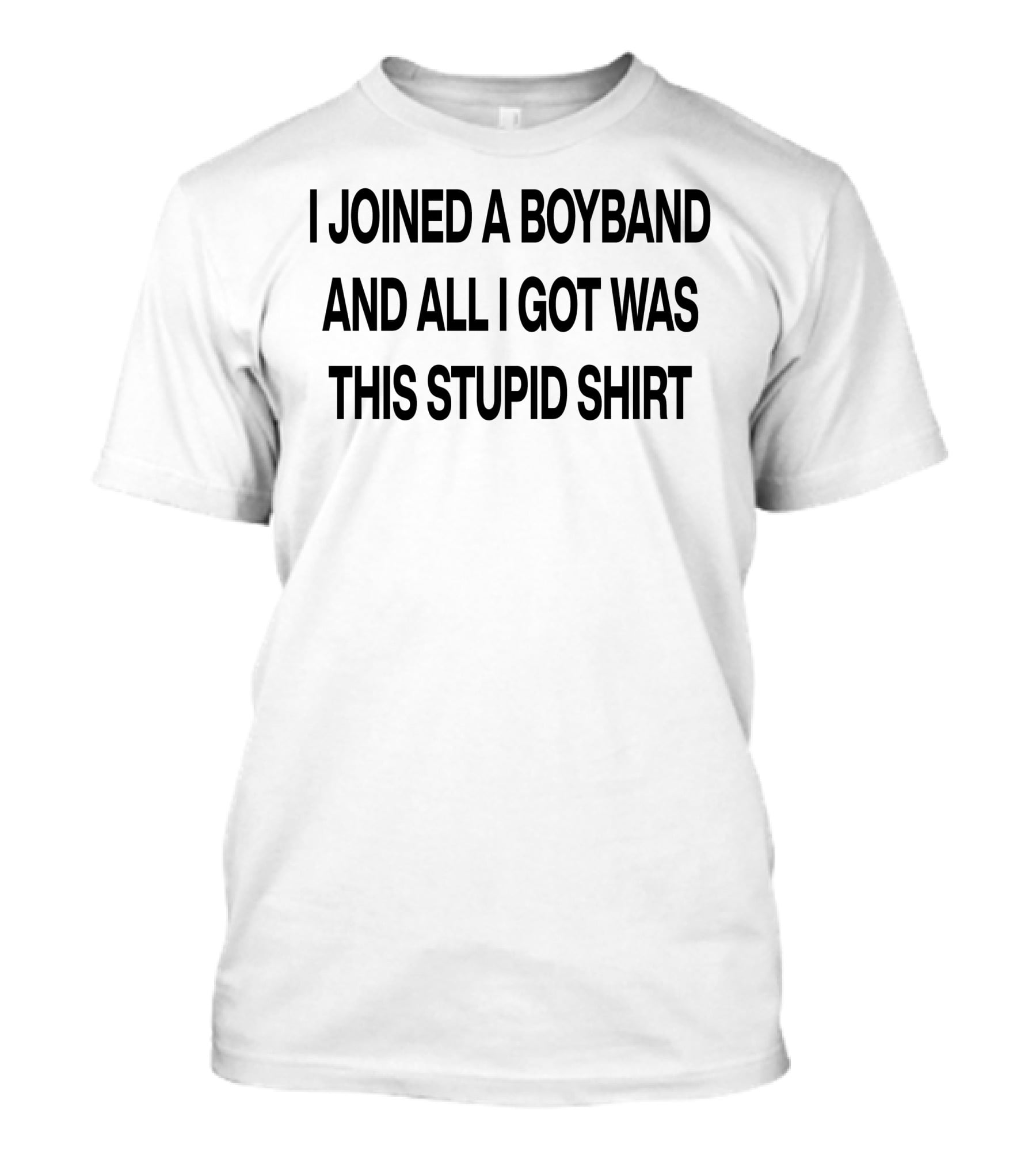 I Joined A Boyband And All I Got Was This Stupid T-Shirt