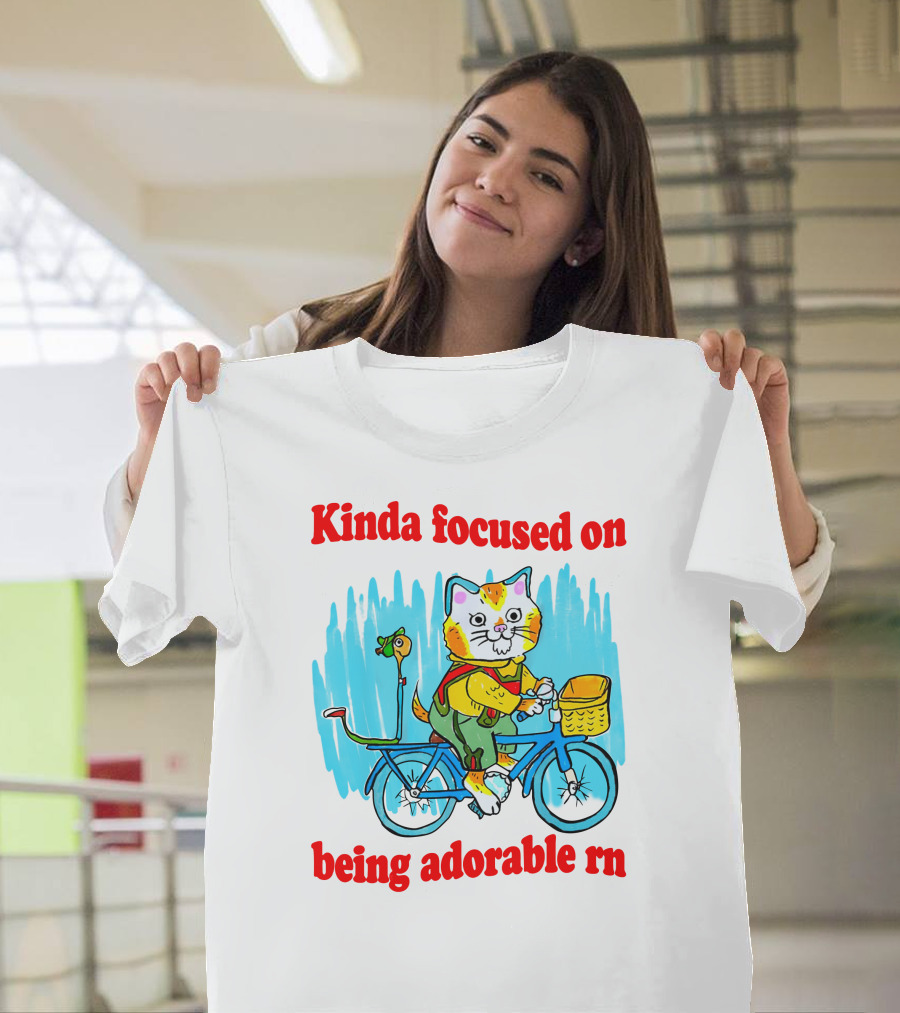 Kinda Focused On Being Adorable Rn Cat Riding Bicycle With Bird Basket T-Shirt