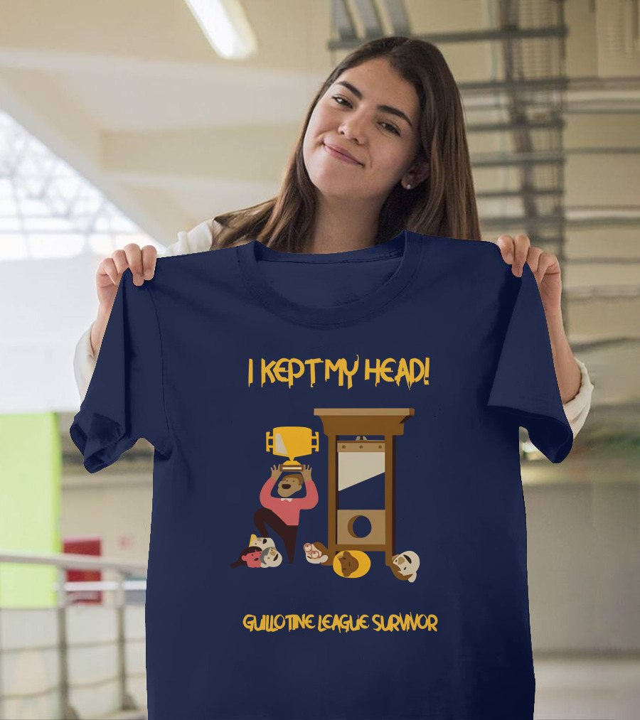 I Kept My Head Paul Charchian Guillotine League Survivor Trophy T-Shirt