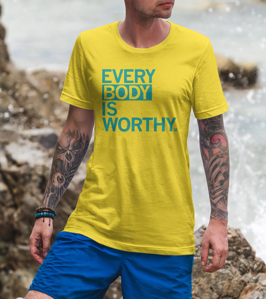 Bieda Every Body Is Worthy T-Shirt