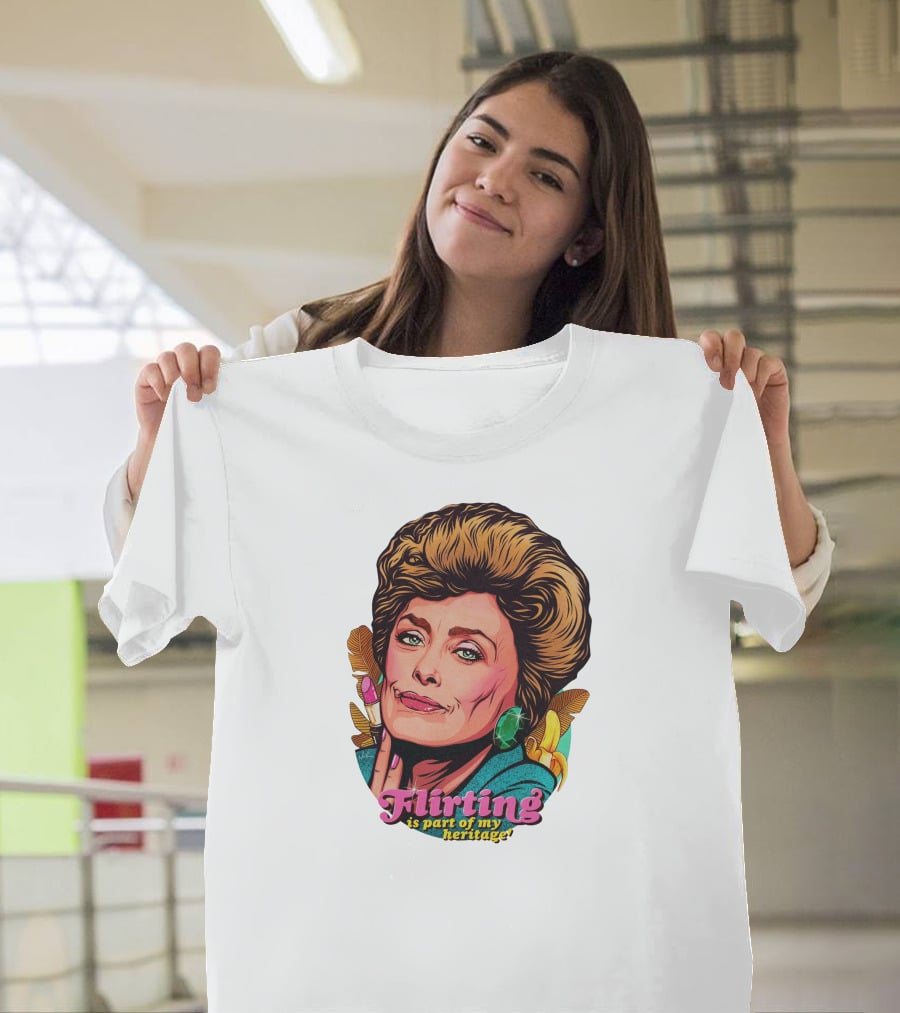 Flirting Is Part Of My Heritage T-Shirt