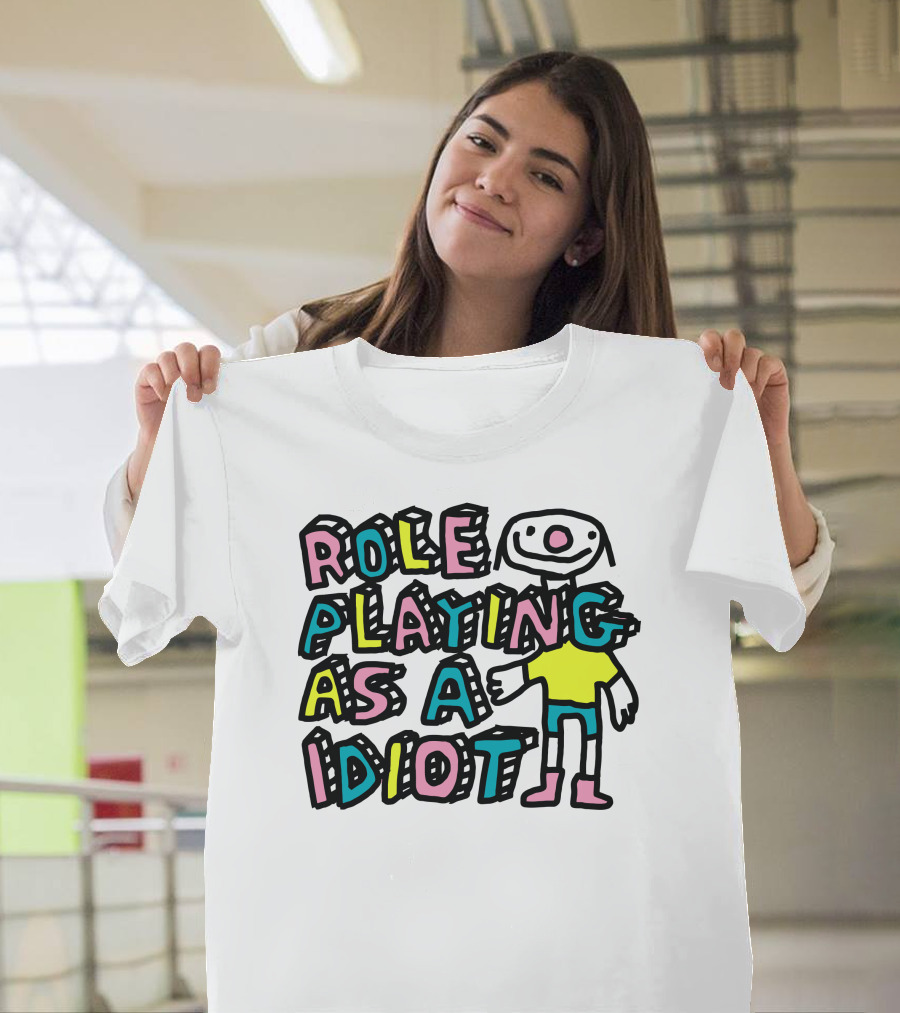 Role Playing As A Idiot Playful Cartoon Character T-Shirt