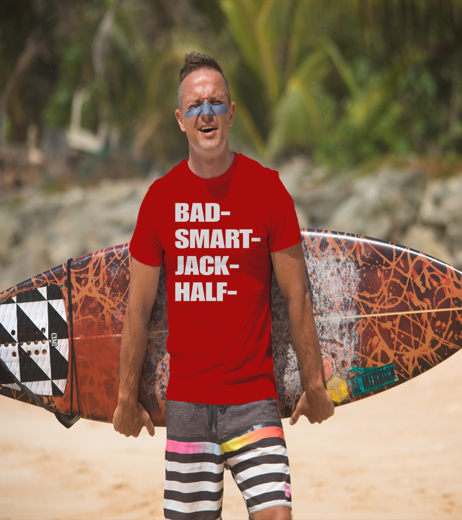 Bad Smart Jack Half T-Shirt