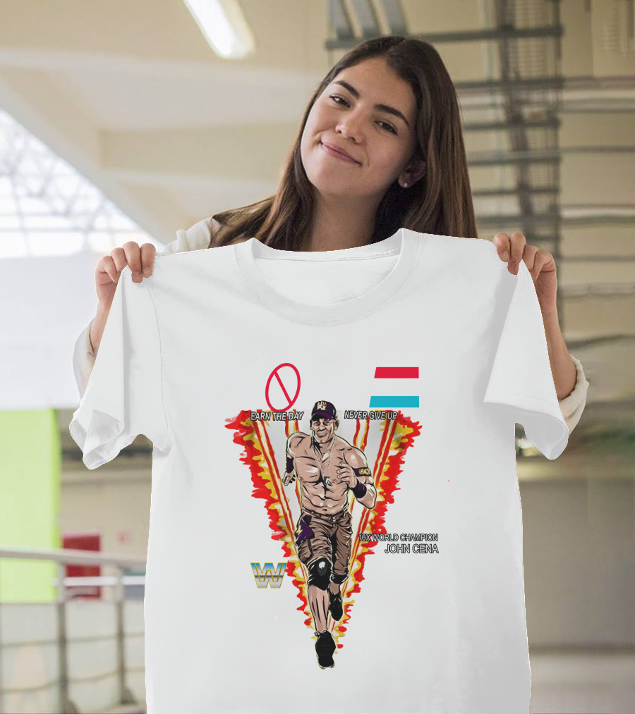 Wrestlemania Hustle Loyalty Respect Earn The Day Never Give Up 16x World Champion John Cena T-Shirt