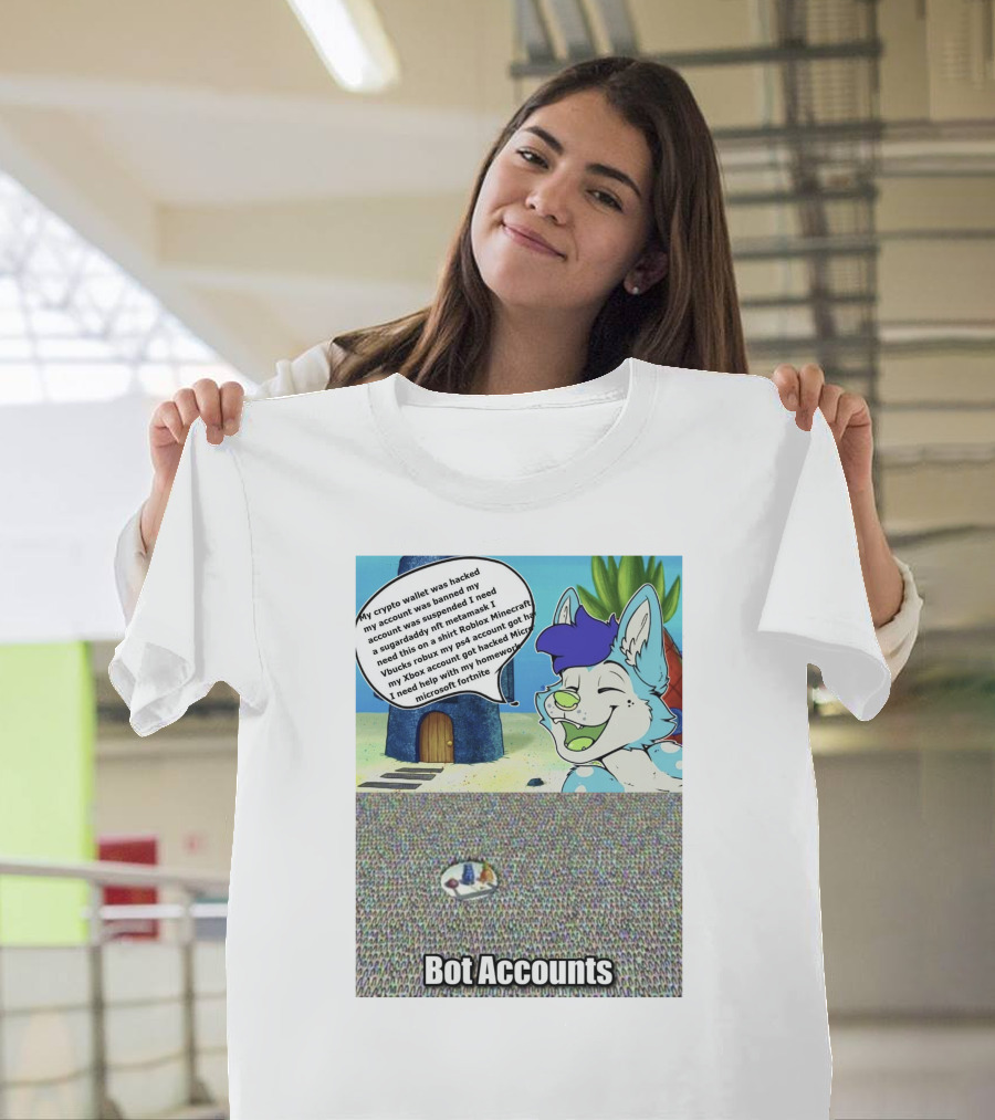 Bluefolf My Crypto Wallet Was Hacked Bot Accounts Reddit Minecraft Xbox Robux Microcoin Fortune T-Shirt