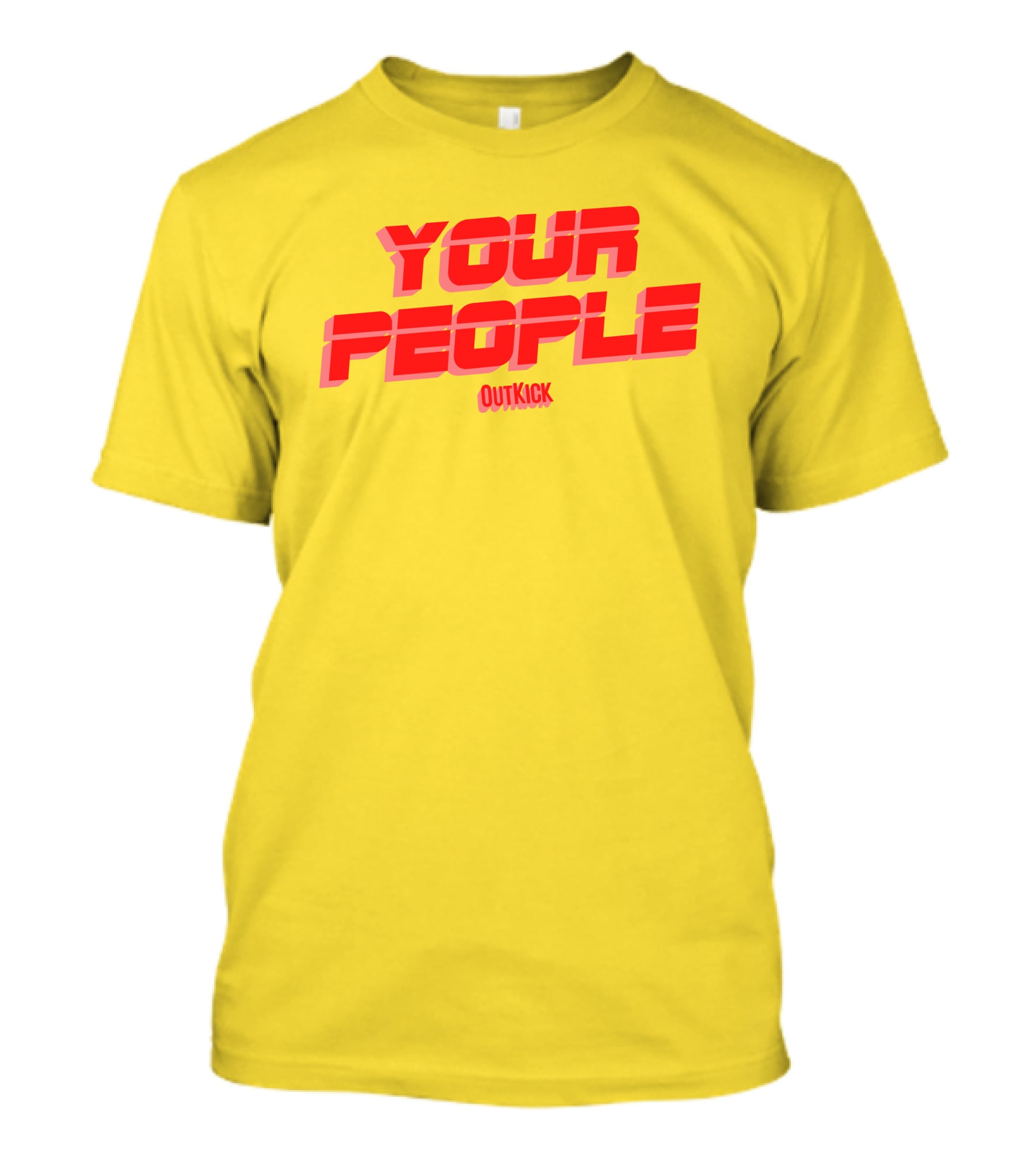 Your People Outkick Red Text T-Shirt