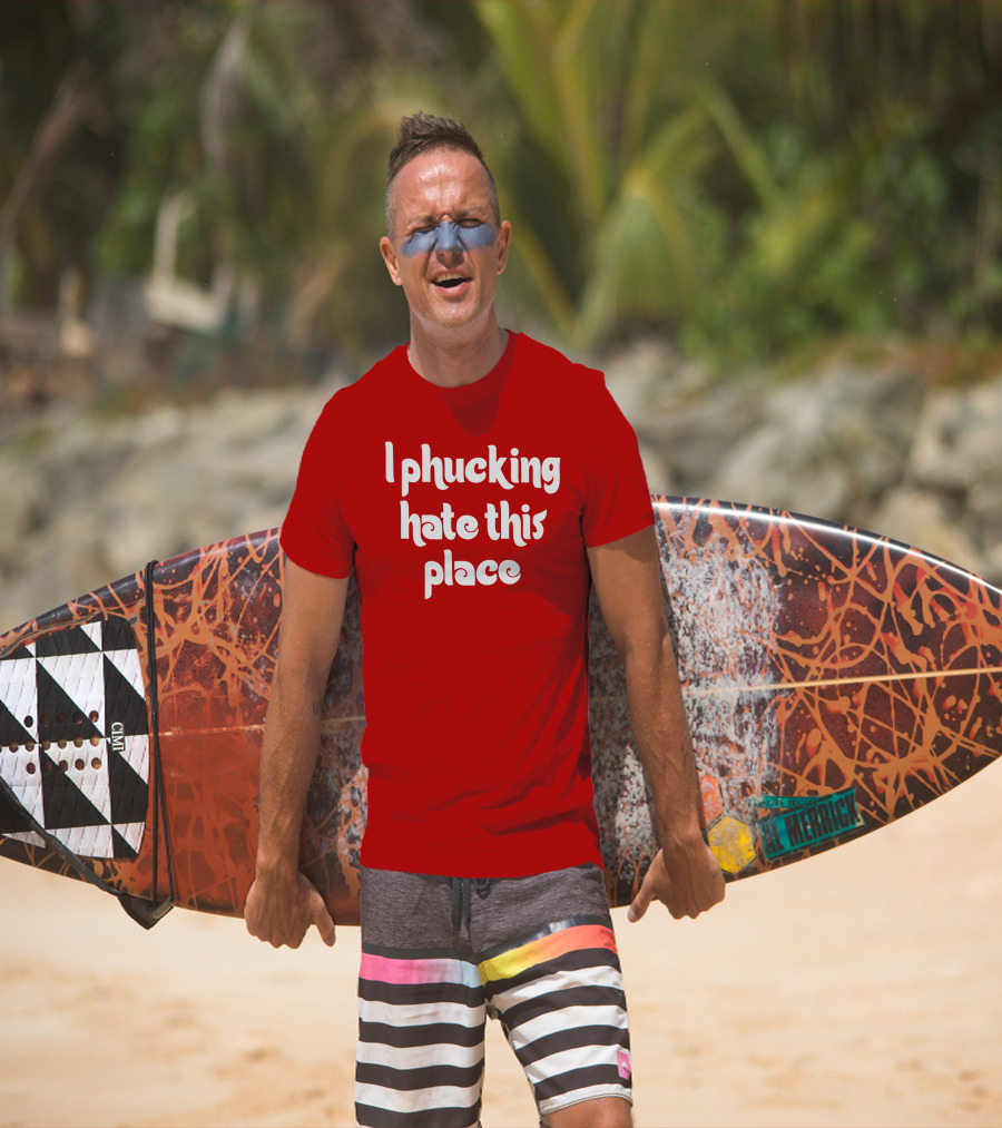 Barstoolphilly I Phucking Hate This Place Philadelphia Sentiment T-Shirt