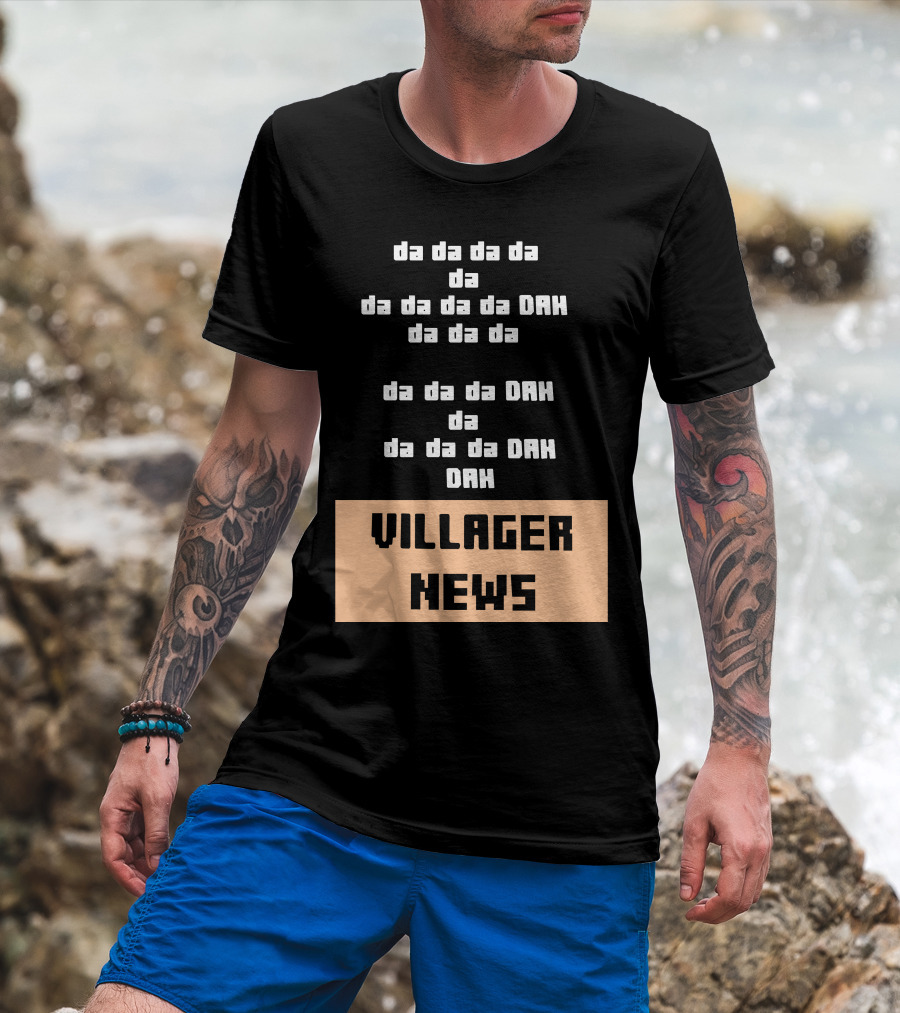 Da Da Da Villager News DAH DAH T-Shirt