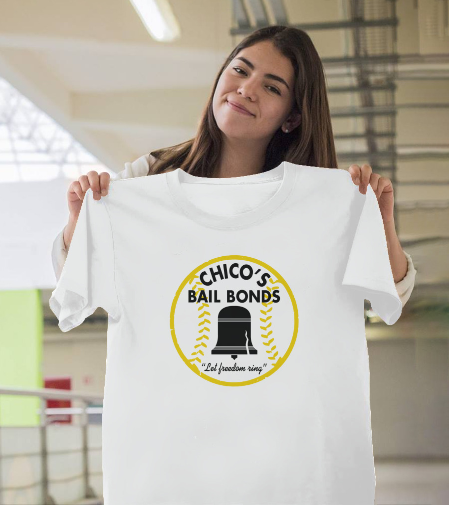CHICO'S BAIL BONDS LET FREEDOM RING BASEBALL EMBLEM T-Shirt