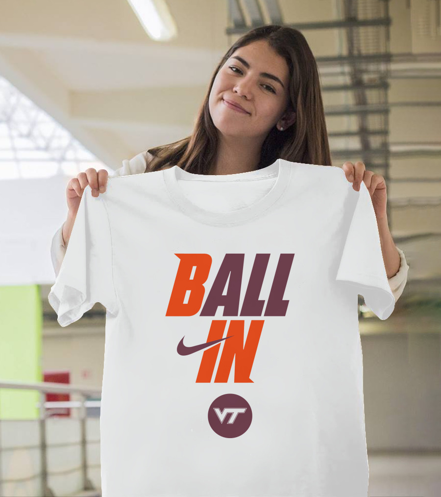 Ball In VT Virginia Tech Football T-Shirt