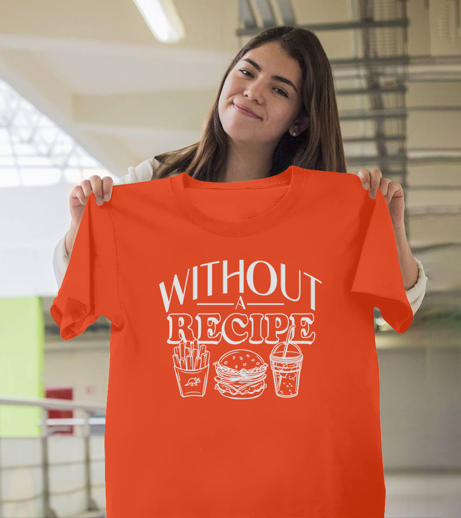 Without A Recipe The Try Guys Merch Burger Fries Drink T-Shirt
