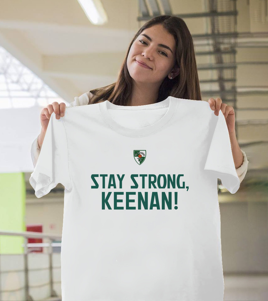 Stay Strong Keenan Zalgiris Kaunas Basketball Support T-Shirt