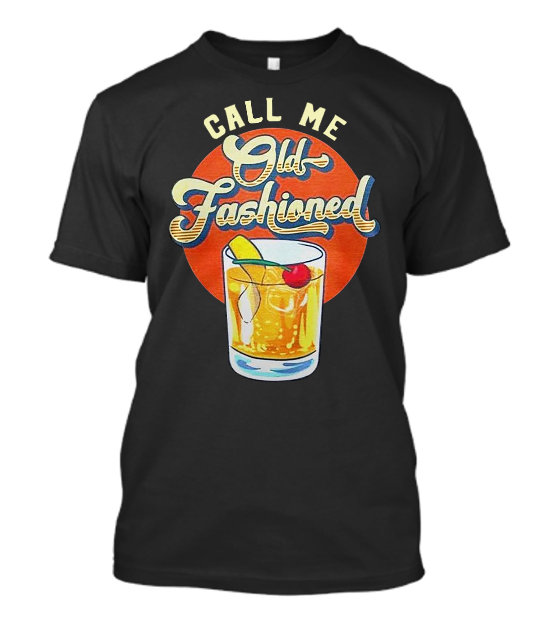 Call Me Old Fashioned Cocktail Retro Drink T-Shirt