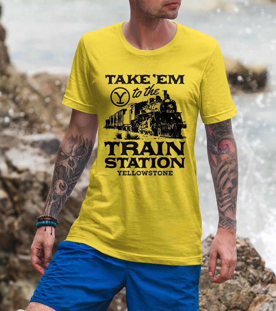 Take Em To The Train Station Yellowstone Train 0713 T-Shirt