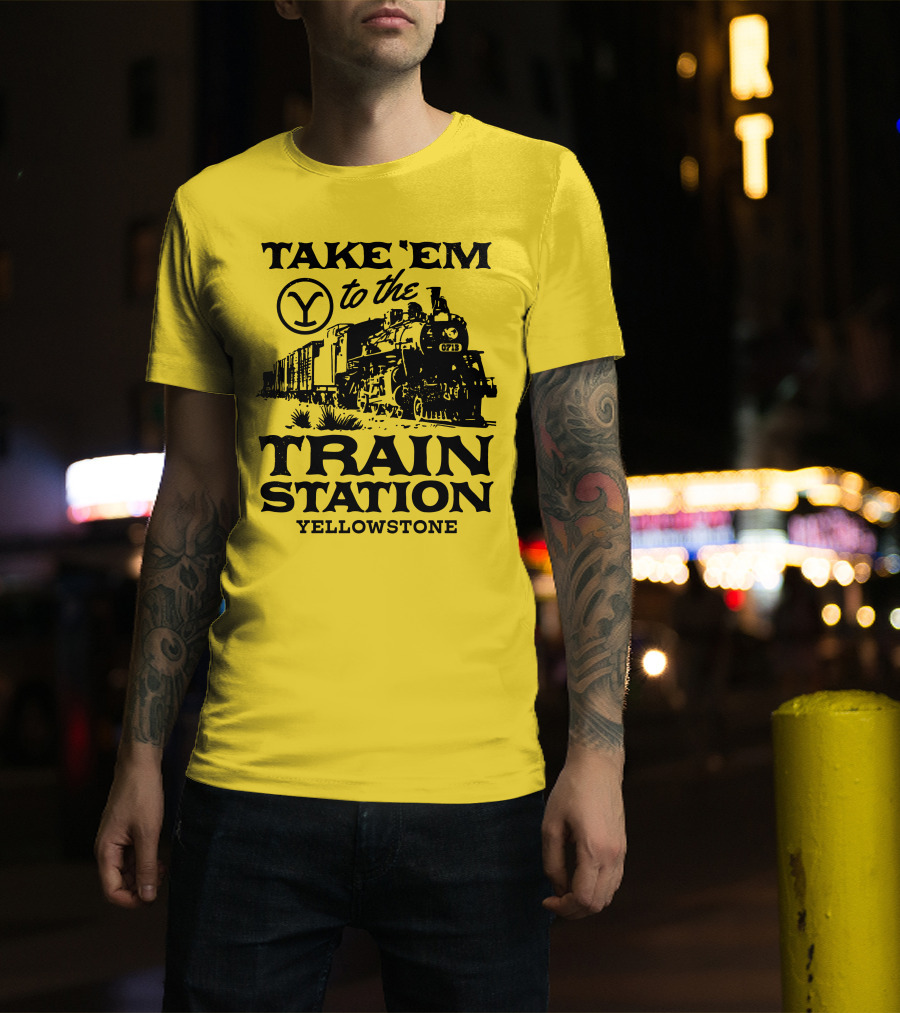 Take Em To The Train Station Yellowstone Train 0713 T-Shirt
