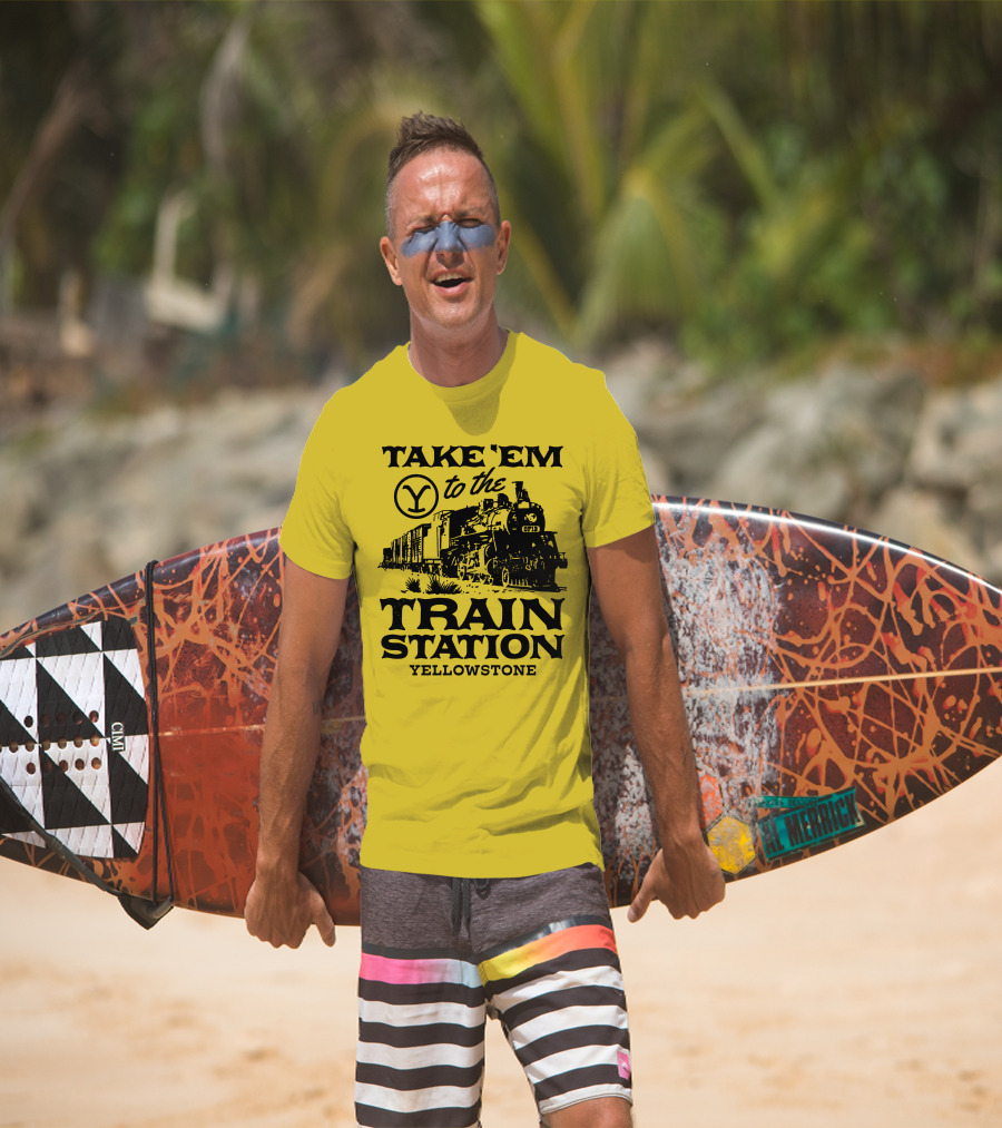 Take Em To The Train Station Yellowstone Train 0713 T-Shirt