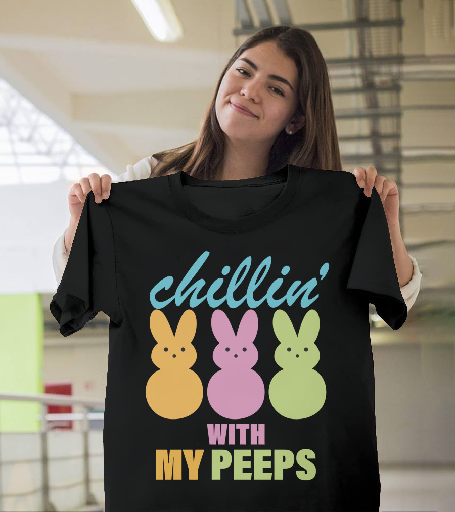 chillin' with my peeps pastel bunny marshmallow friends T-Shirt