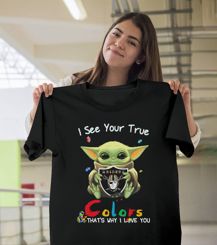I See Your True Colors Las Vegas Raiders Yoda T-Shirt